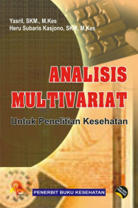 ANALISIS MULTIVARIAT UNTUK PENELITIAN KESEHATAN