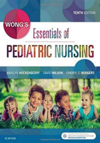 Wong s Essentials of Pediatric Nursing