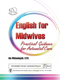 ENGLISH FOR MIDWIVES : PRACTICAL GUIDANCE FOR ANTENATAL CARE