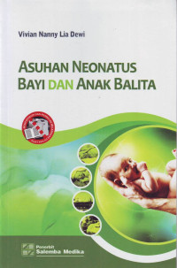 Image of ASUHAN NEONATUS BAYI DAN ANAK BALITA