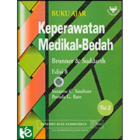 BUKU AJAR KEPERAWATAN MEDIKAL-BEDAH BRUNNER DAN SUDDARTH VOLUME 2