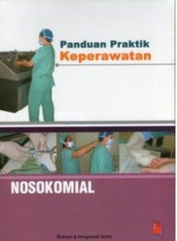 PANDUAN PRAKTIK KEPERAWATAN NOSOKOMIAL