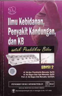 ILMU KEBIDANAN PENYAKIT KANDUNGAN DAN KB UNTUK PENDIDIKAN BIDAN