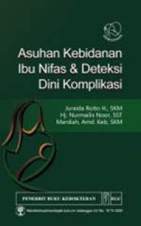 ASUHAN KEBIDANAN IBU NIFAS DAN DETEKSI DINI KOMPLIKASI