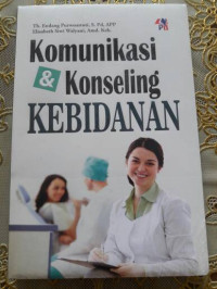 KOMUNIKASI DAN KONSELING KEBIDANAN