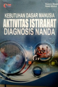 KEBUTUHAN DASAR MANUSIA AKTIVITAS ISTIRAHAT DIAGNOSIS NANDA