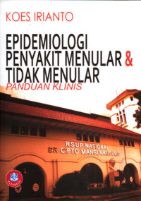 EPIDEMIOLOGI PENYAKIT MENULAR DAN TIDAK MENULAR : PANDUAN KLINIS