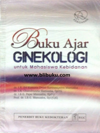 BUKU AJAR GINEKOLOGI UNTUK MAHASISWA KEBIDANAN