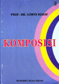 KOMPOSISI : SEBUAH PENGANTAR KEMAHIRAN BAHASA