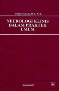 NEUROLOGI KLINIS DALAM PRAKTEK UMUM