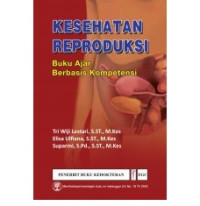 BUKU AJAR KESEHATAN REPRODUKSI BERBASIS KOMPETENSI