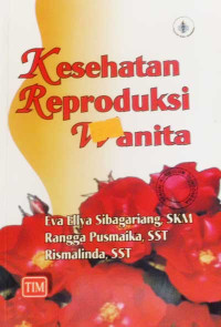 KESEHATAN REPRODUKSI WANITA