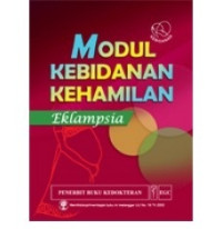 MODUL KEBIDANAN KEHAMILAN EKLAMPSIA