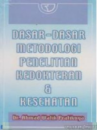 Image of DASAR - DASAR METODOLOGI PENELITIAN KEDOKTERAN DAN KESEHATAN
