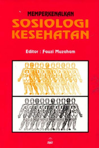 Image of MEMPERKENALKAN SOSIOLOGI KESEHATAN