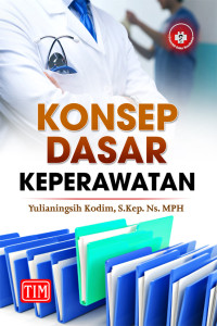 KONSEP DASAR KEPERAWATAN