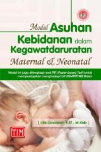 MODUL ASUHAN KEBIDANAN DALAM KEGAWATDARURATAN MATERNAL DAN NEONATAL