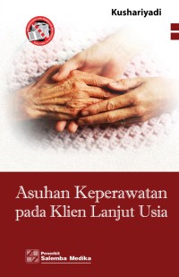 ASUHAN KEPERAWATAN PADA KLIEN LANJUT USIA
