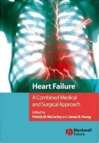 Heart Failure A Combined Medical and Surgical Approach