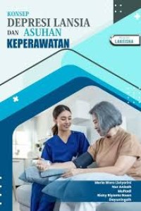 KONSEP DEPRESI LANSIA DAN ASUHAN KEPERAWATAN