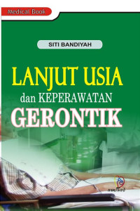 LANJUT USIA DAN KEPERAWATAN GERONTIK