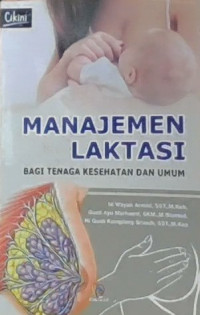 MANAJEMEN LAKTASI BAGI TANAGA KESEHATAN DAN UMUM