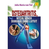 OSTEOARTRITIS NYERI SENDI DIMULAI DARI LUTUT