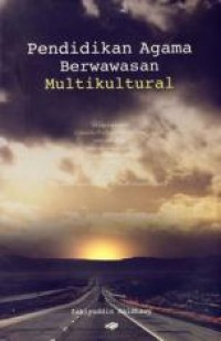 PENDIDIKAN AGAMA BERWAWASAN MULTIKULTURAL