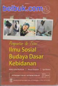 PENGANTAR DAN TEORI ILMU SOSIAL BUDAYA DASAR KEBIDANAN