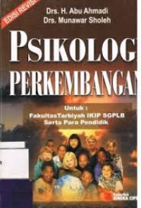 PSIKOLOGI PERKEMBANGAN UNTUK FAKULTAS TARBIYAH IKIP SGPLB SERTA PARA PENDIDIK