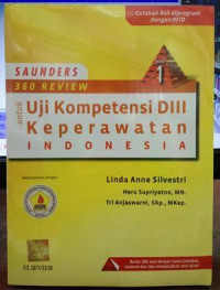 SAUNDER 360 REVIEW UNTUK UJI KOMPETENSI D3 KEPERAWATAN INDONESIA