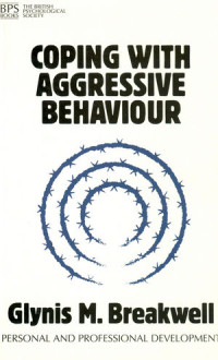 COPING WITH AGGRESSIVE BEHAVIOUR
