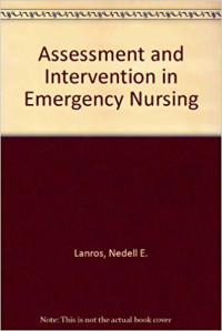 ASSESSMENT AND INTERVENTION IN EMERGENCY NURSING