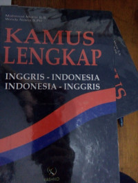 KAMUS LENGKAP INGGRIS-INDONESIA INDONEISA-INGGRIS